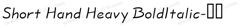 Short Hand Heavy BoldItalic字体转换